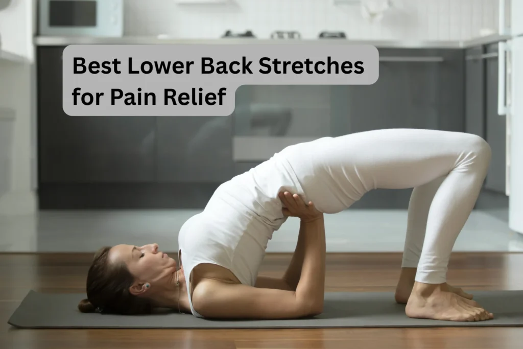 best lower back stretches for pain relief