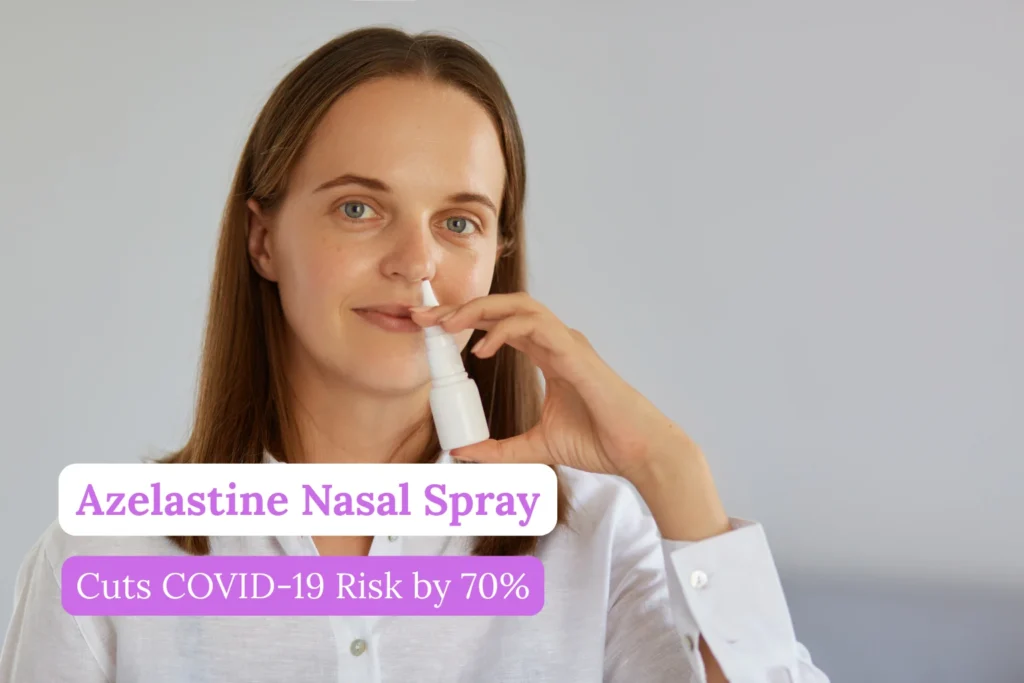 Azelastine Nasal Spray Cuts COVID-19 Risk by 70%