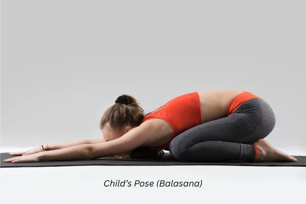 Child’s Pose (Balasana)